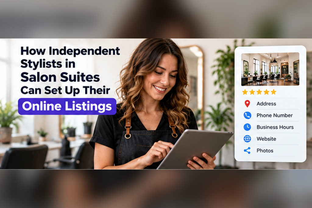 How Independent Stylists in Salon Suites Can Set Up Their Online Listings